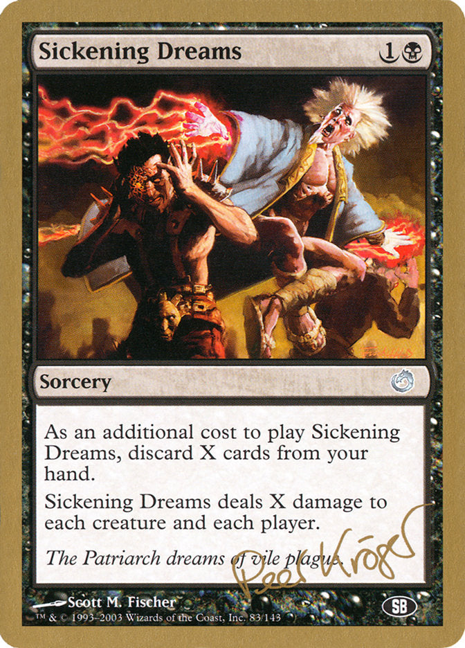 Sickening Dreams (Peer Kroger) (SB) [World Championship Decks 2003] | I Want That Stuff Brandon