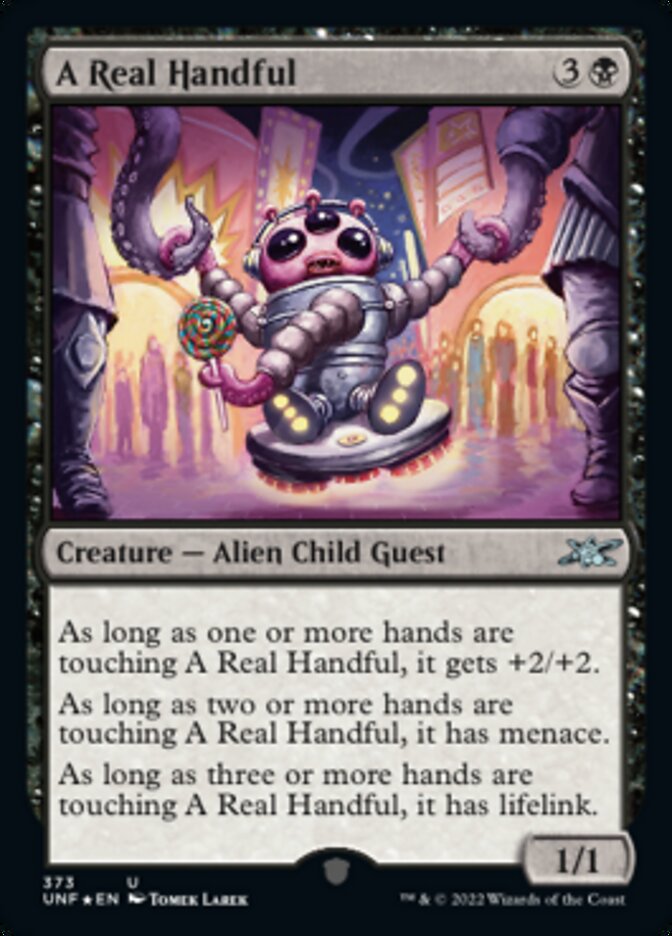 A Real Handful (Galaxy Foil) [Unfinity] | I Want That Stuff Brandon