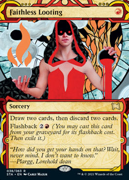 Faithless Looting [Strixhaven: Mystical Archive] | I Want That Stuff Brandon