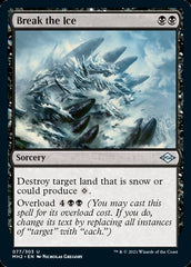 Break the Ice [Modern Horizons 2] | I Want That Stuff Brandon