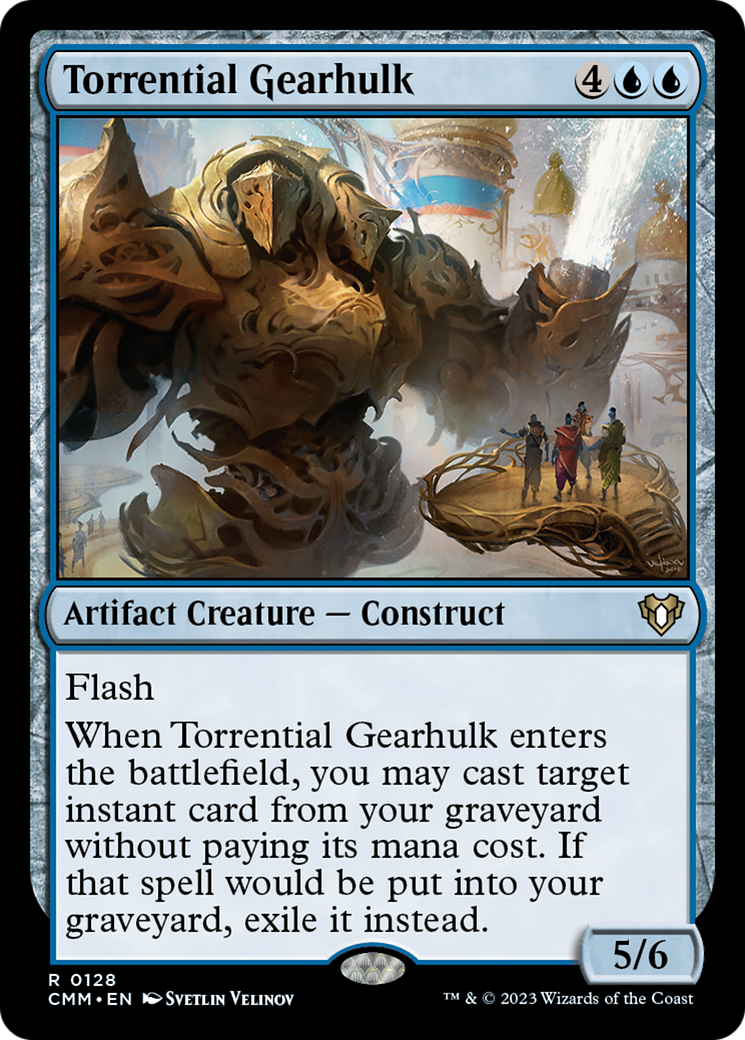 Torrential Gearhulk [Commander Masters] | I Want That Stuff Brandon