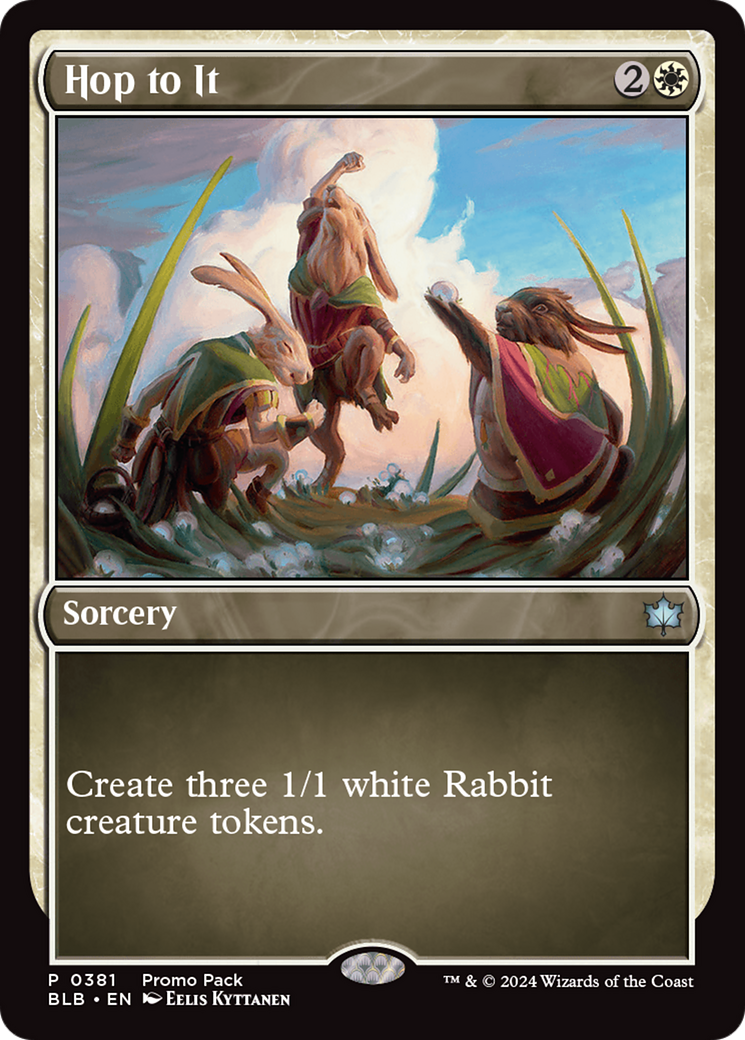 Hop to It [Bloomburrow Promos] | I Want That Stuff Brandon