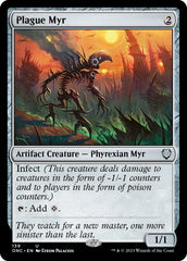 Plague Myr [Phyrexia: All Will Be One Commander] | I Want That Stuff Brandon