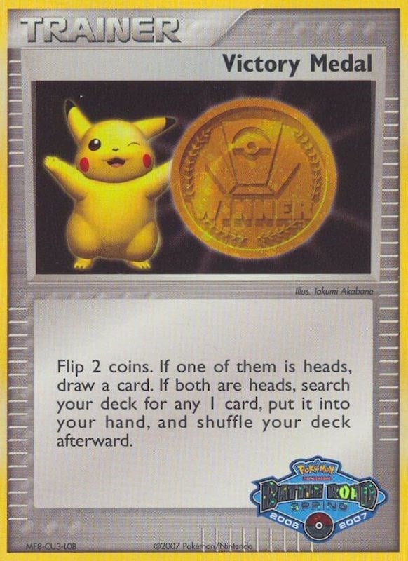 Victory Medal (2006-2007) (Battle Road Spring) [League & Championship Cards] | I Want That Stuff Brandon