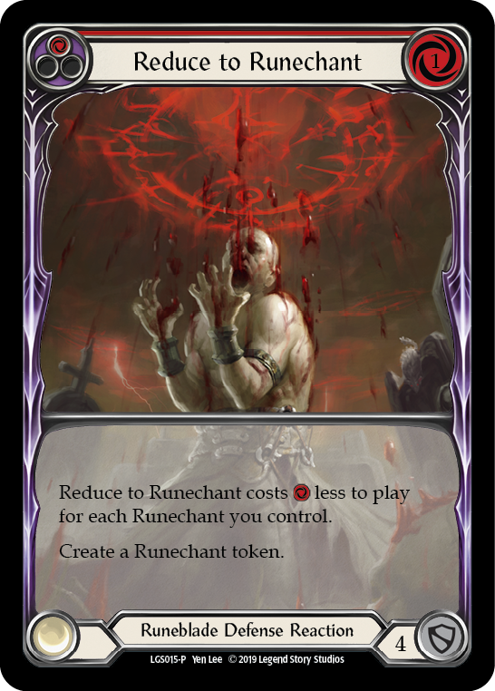 Reduce to Runechant (Red) [LGS015-P] (Promo)  1st Edition Normal | I Want That Stuff Brandon