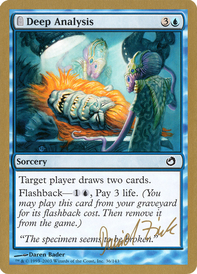 Deep Analysis (Daniel Zink) [World Championship Decks 2003] | I Want That Stuff Brandon