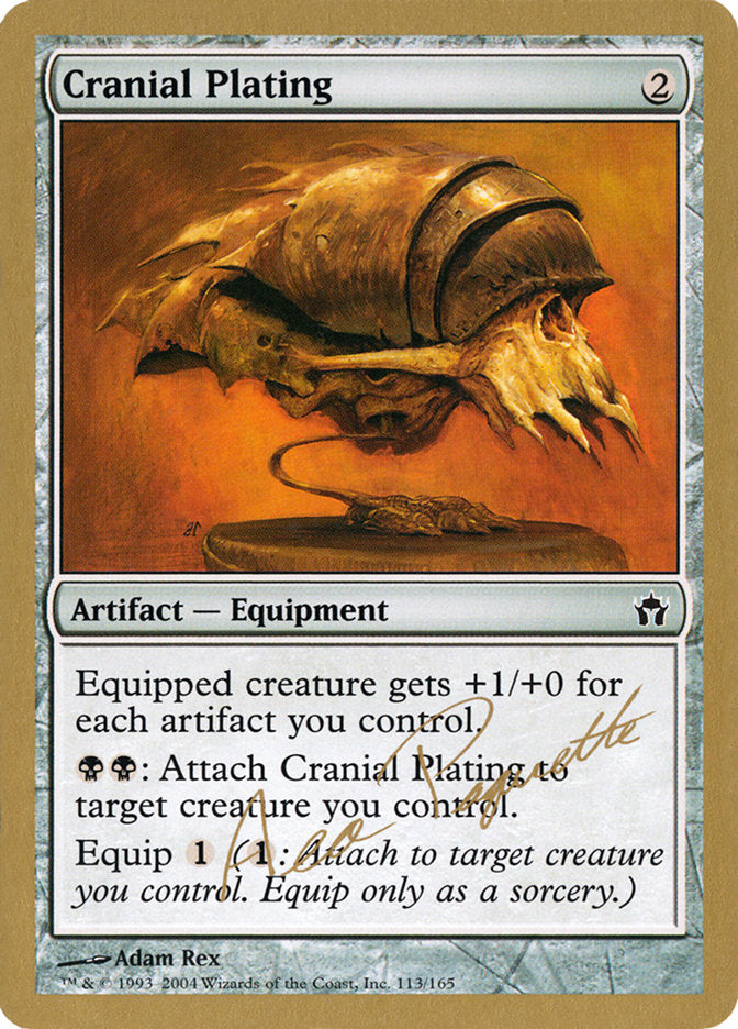 Cranial Plating (Aeo Paquette) [World Championship Decks 2004] | I Want That Stuff Brandon