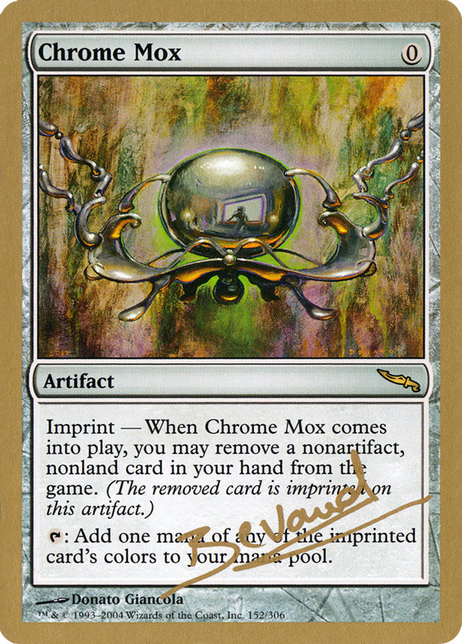 Chrome Mox (Manuel Bevand) [World Championship Decks 2004] | I Want That Stuff Brandon