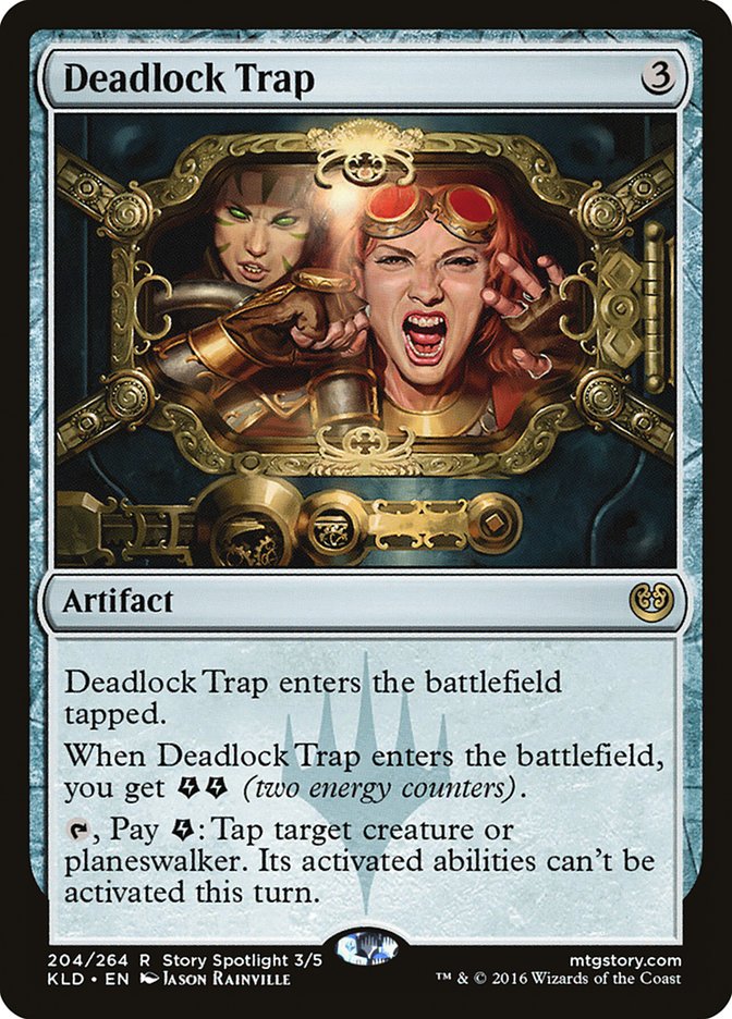 Deadlock Trap [Kaladesh] | I Want That Stuff Brandon