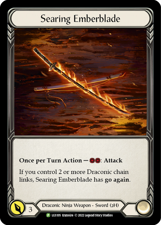 Searing Emberblade [LGS105] (Promo)  Cold Foil | I Want That Stuff Brandon