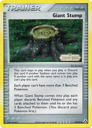 Giant Stump (75/92) (Stamped) [EX: Legend Maker] | I Want That Stuff Brandon
