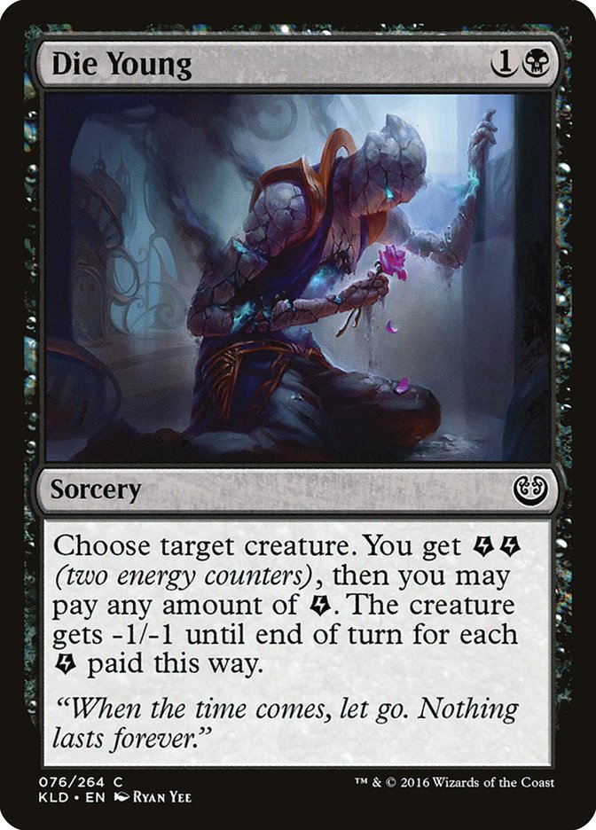 Die Young [Kaladesh] | I Want That Stuff Brandon