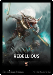 Rebellious Theme Card [Phyrexia: All Will Be One Tokens] | I Want That Stuff Brandon