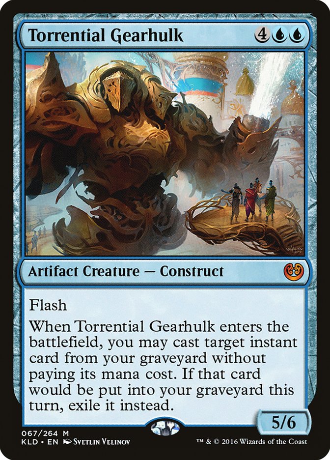 Torrential Gearhulk [Kaladesh] | I Want That Stuff Brandon