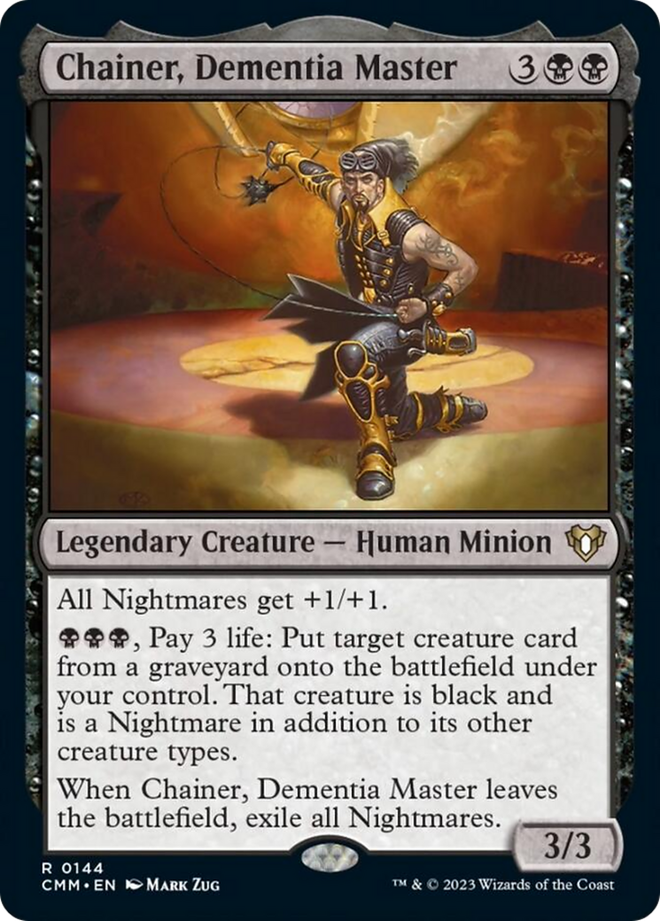 Chainer, Dementia Master [Commander Masters] | I Want That Stuff Brandon