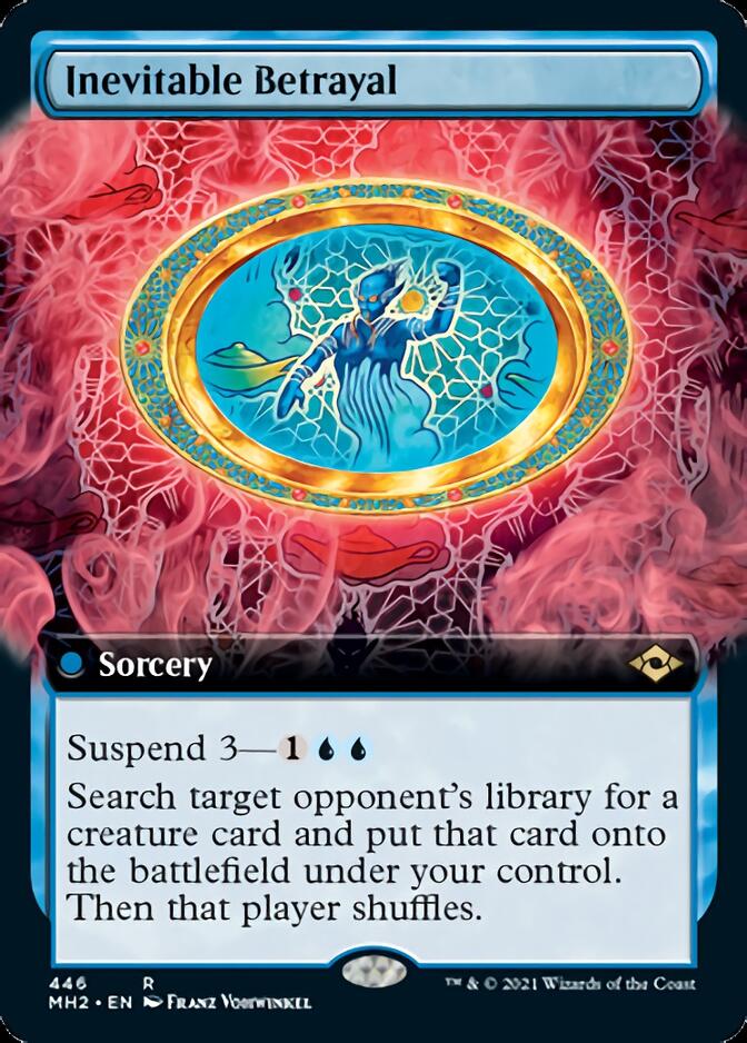 Inevitable Betrayal (Extended Art) [Modern Horizons 2] | I Want That Stuff Brandon