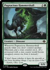 Pugnacious Hammerskull (Promo Pack) [The Lost Caverns of Ixalan Promos] | I Want That Stuff Brandon