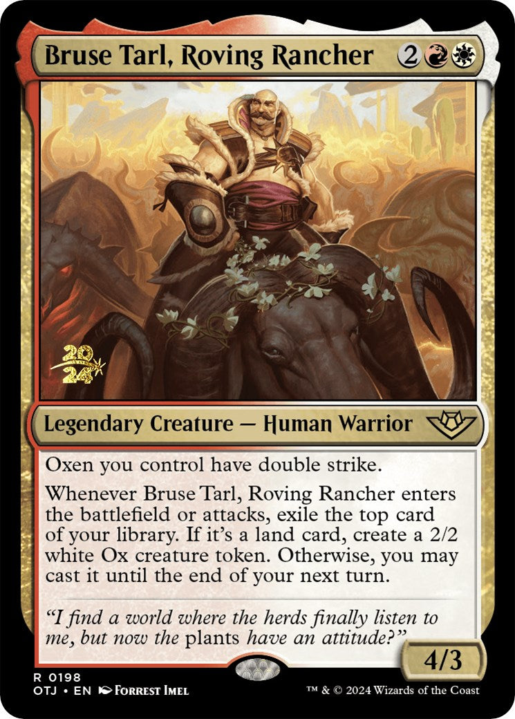 Bruse Tarl, Roving Rancher [Outlaws of Thunder Junction Prerelease Promos] | I Want That Stuff Brandon