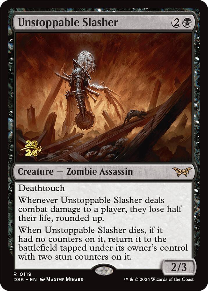 Unstoppable Slasher (0119) [Duskmourn: House of Horror Prerelease Promos] | I Want That Stuff Brandon