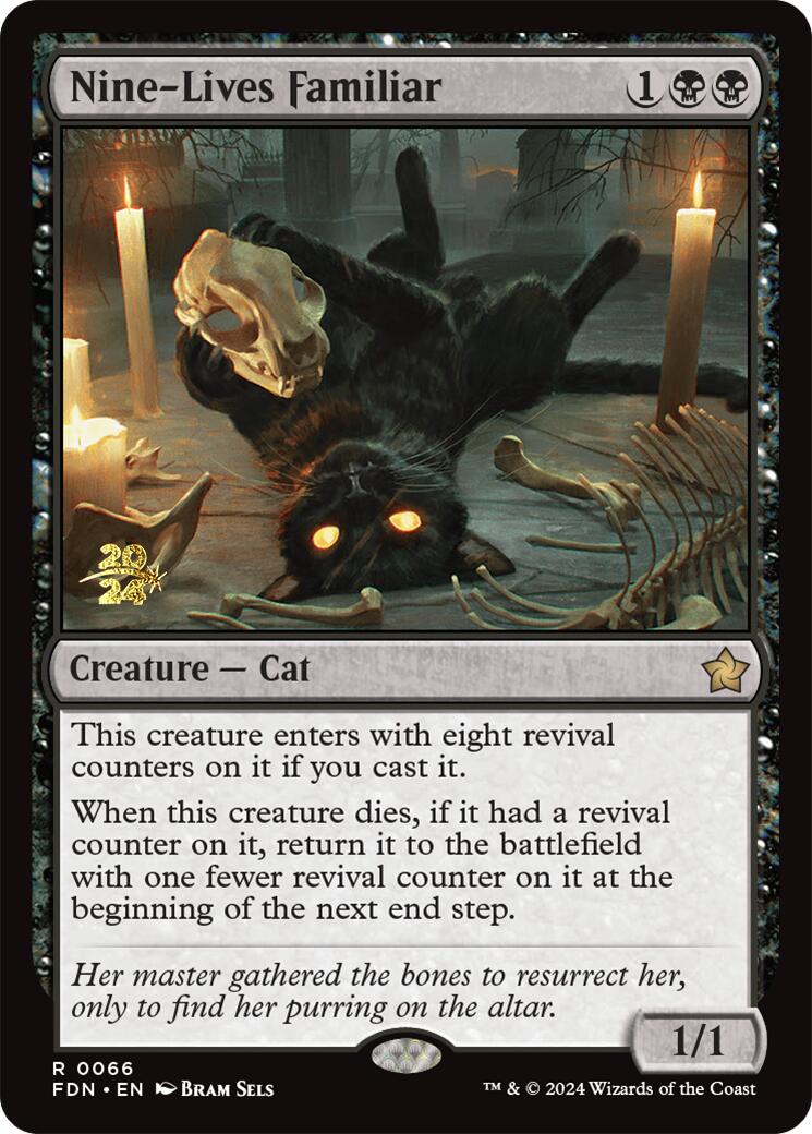 Nine-Lives Familiar [Foundations Prerelease Promos] | I Want That Stuff Brandon