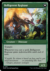 Invasion of Ixalan // Belligerent Regisaur [March of the Machine] | I Want That Stuff Brandon