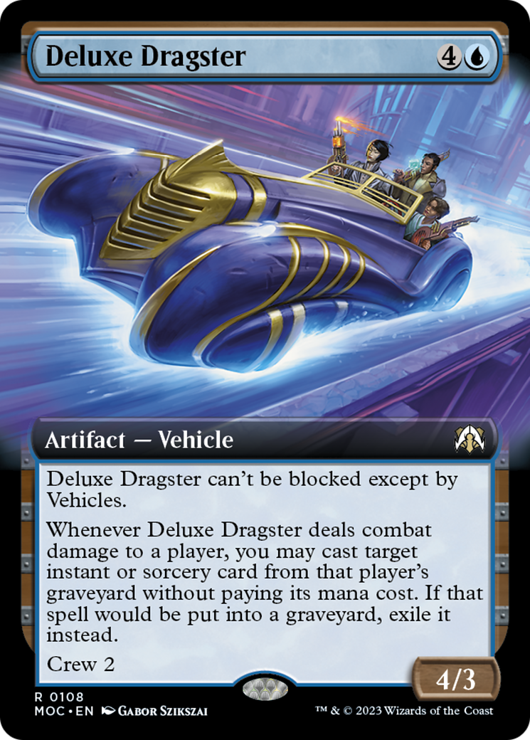 Deluxe Dragster (Extended Art) [March of the Machine Commander] | I Want That Stuff Brandon
