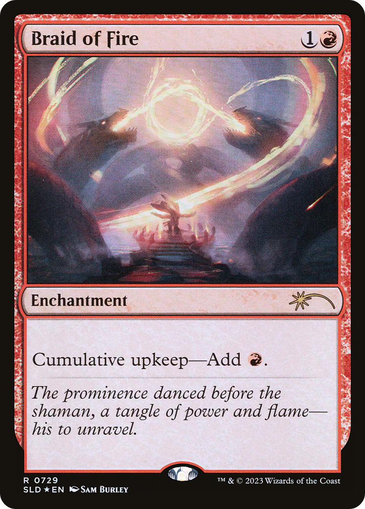 Braid of Fire (729) [Secret Lair Drop Promos] | I Want That Stuff Brandon