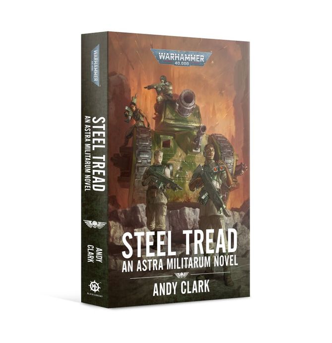 Warhammer 40k: Steel Tread | I Want That Stuff Brandon