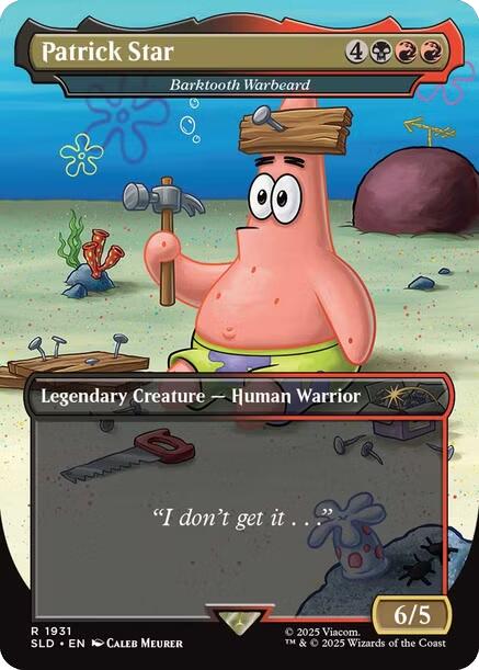 Patrick Star - Barktooth Warbeard [Secret Lair Drop Series] | I Want That Stuff Brandon