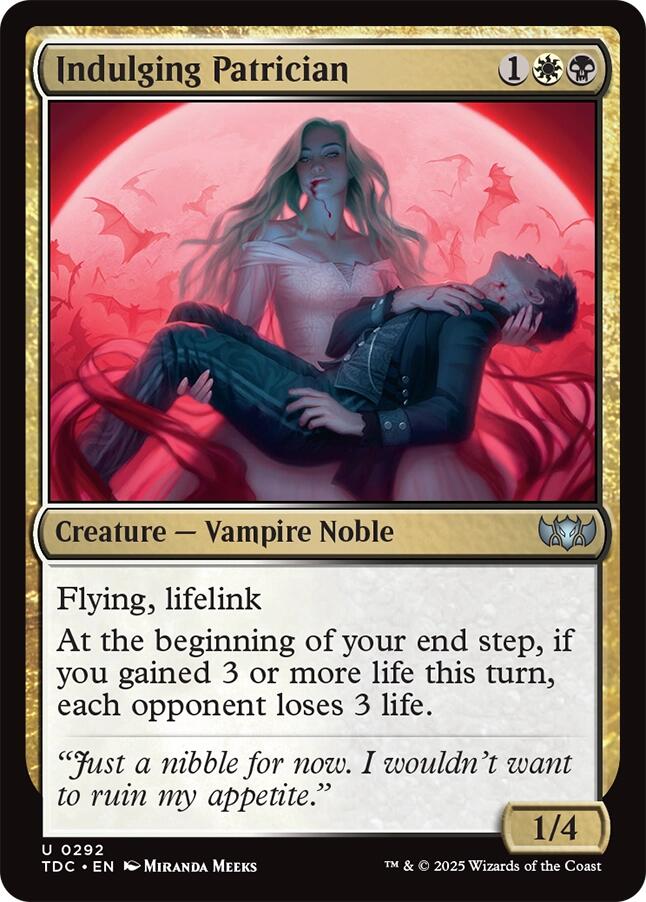 Indulging Patrician [Tarkir: Dragonstorm Commander] | I Want That Stuff Brandon