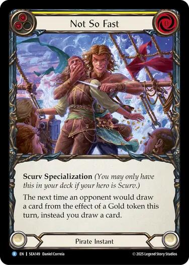 Not So Fast [SEA149] (High Seas)  Rainbow Foil | I Want That Stuff Brandon