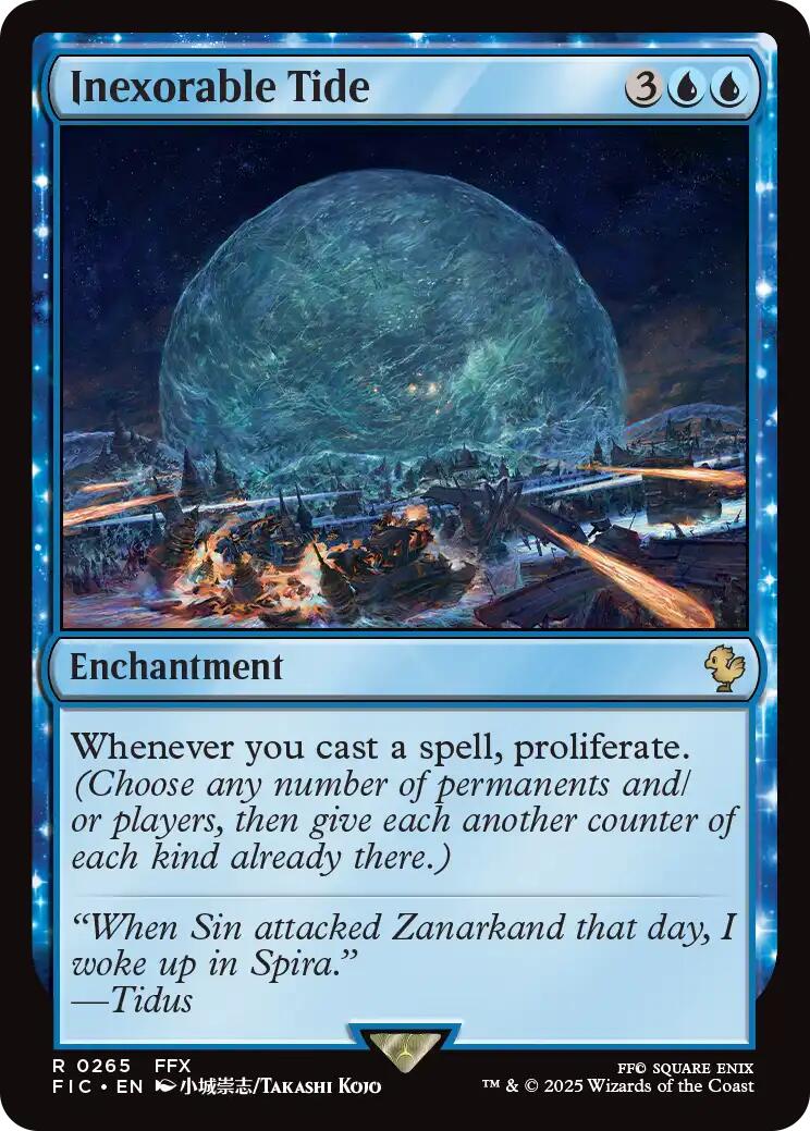 Inexorable Tide (Surge Foil) [FINAL FANTASY Commander] | I Want That Stuff Brandon