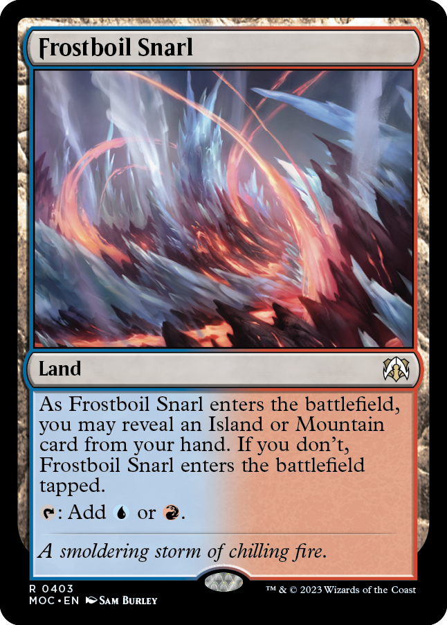 Frostboil Snarl [March of the Machine Commander] | I Want That Stuff Brandon