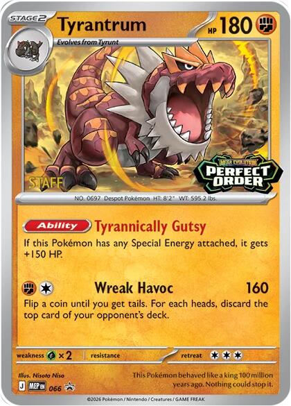 Tyrantrum (066) [Staff] [Mega Evolution Promo] | I Want That Stuff Brandon