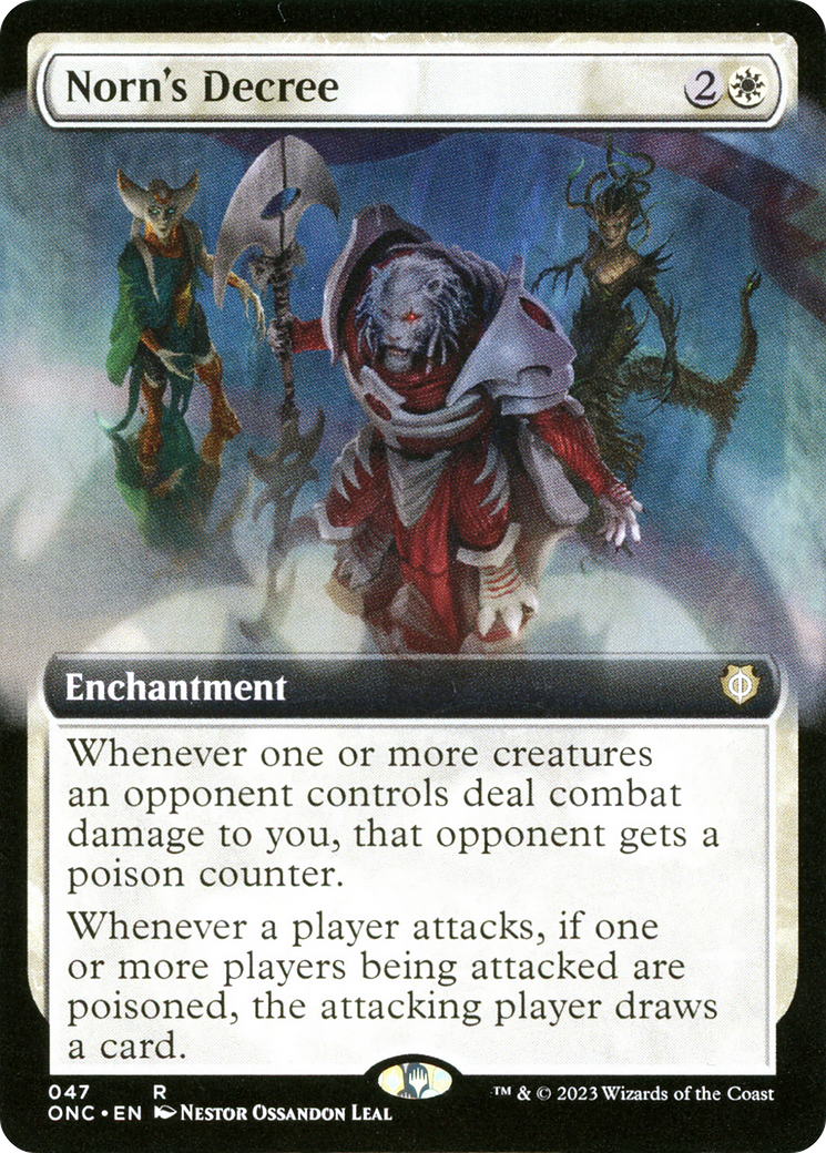 Norn's Decree (Extended Art) [Phyrexia: All Will Be One Commander] | I Want That Stuff Brandon