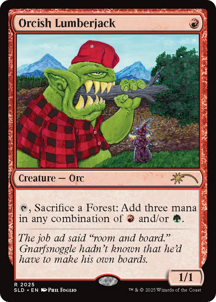 Orcish Lumberjack (2025) (Rainbow Foil) [Secret Lair Drop Series] | I Want That Stuff Brandon