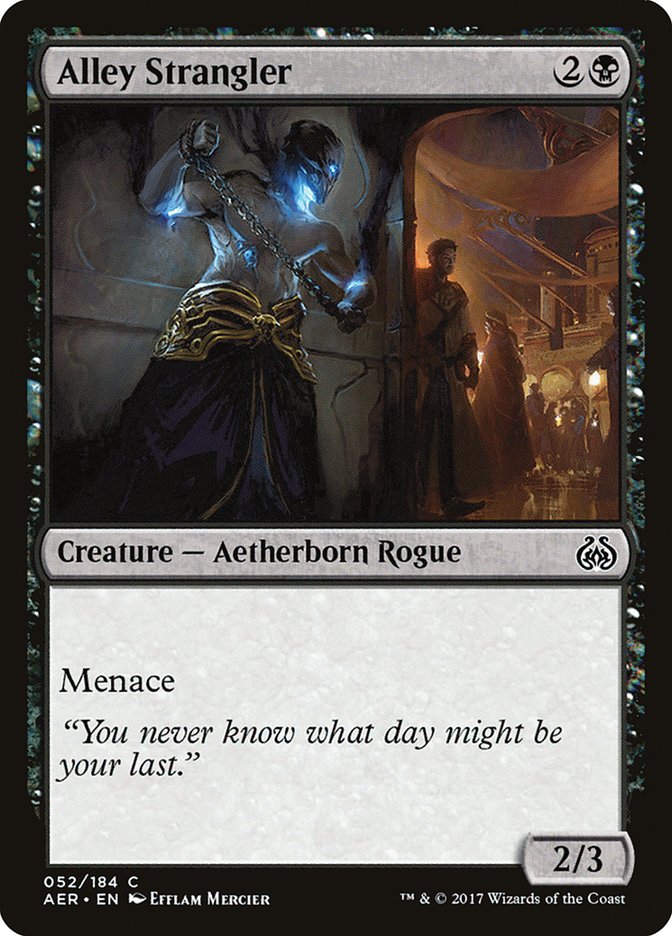 Alley Strangler [Aether Revolt] | I Want That Stuff Brandon
