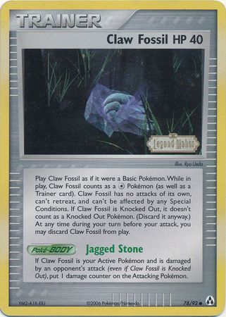 Claw Fossil (78/92) (Stamped) [EX: Legend Maker] | I Want That Stuff Brandon