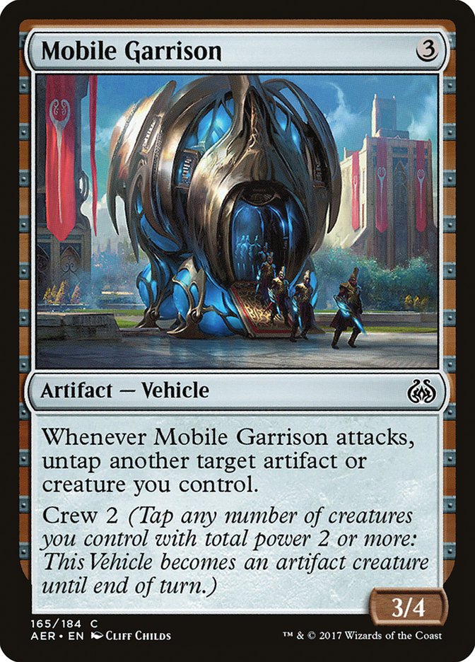 Mobile Garrison [Aether Revolt] | I Want That Stuff Brandon