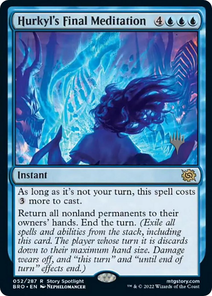 Hurkyl's Final Meditation (Promo Pack) [The Brothers' War Promos] | I Want That Stuff Brandon