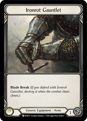 Ironrot Gauntlet [U-WTR157] (Welcome to Rathe Unlimited)  Unlimited Rainbow Foil | I Want That Stuff Brandon