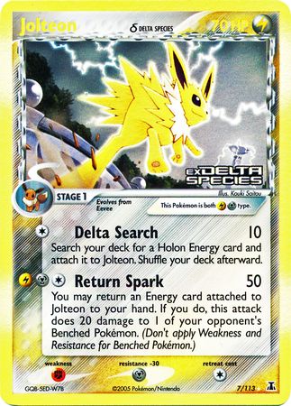 Jolteon (7/113) (Delta Species) (Stamped) [EX: Delta Species] | I Want That Stuff Brandon