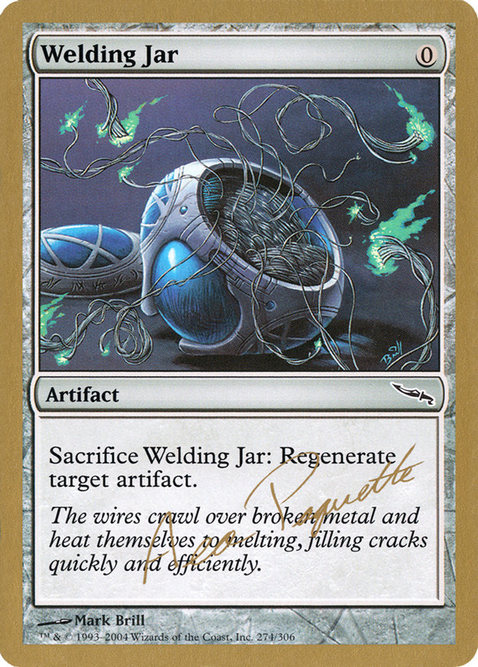 Welding Jar (Aeo Paquette) [World Championship Decks 2004] | I Want That Stuff Brandon