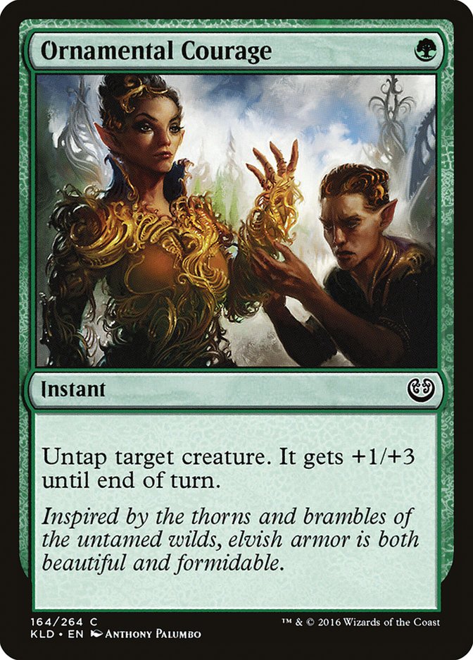 Ornamental Courage [Kaladesh] | I Want That Stuff Brandon