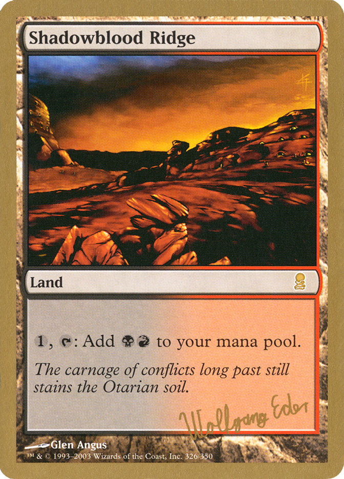 Shadowblood Ridge (Wolfgang Eder) [World Championship Decks 2003] | I Want That Stuff Brandon