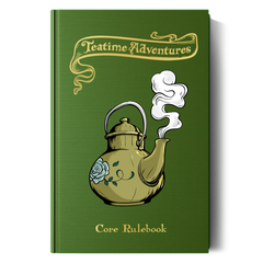 Teatime Adventures 2E | I Want That Stuff Brandon