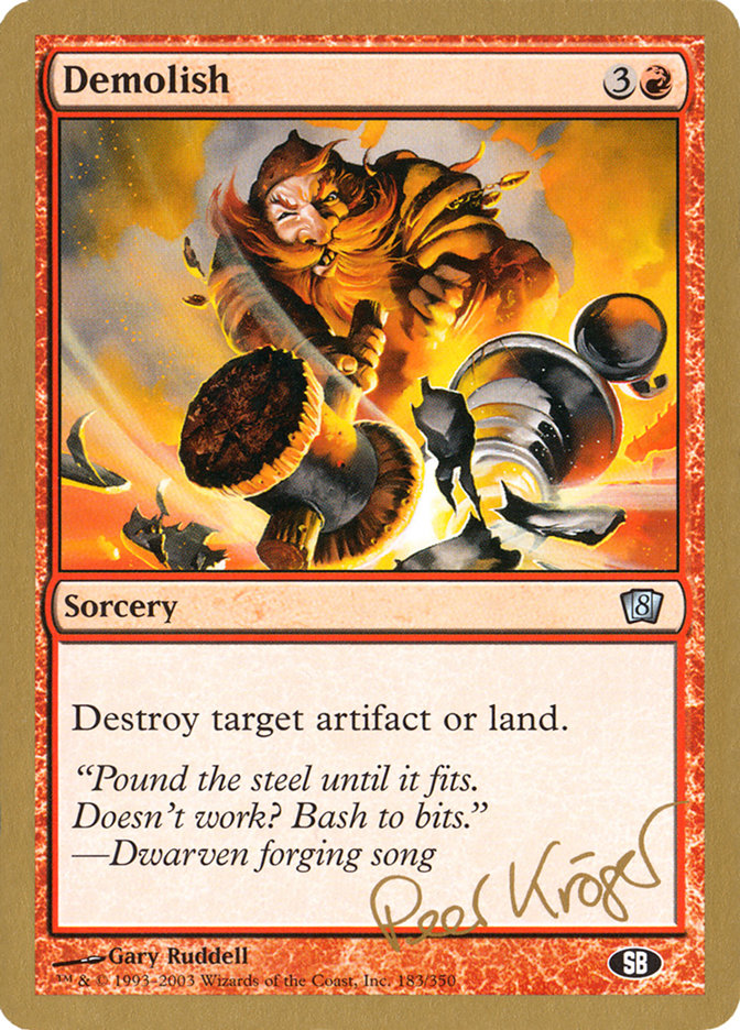 Demolish (Peer Kroger) (SB) [World Championship Decks 2003] | I Want That Stuff Brandon