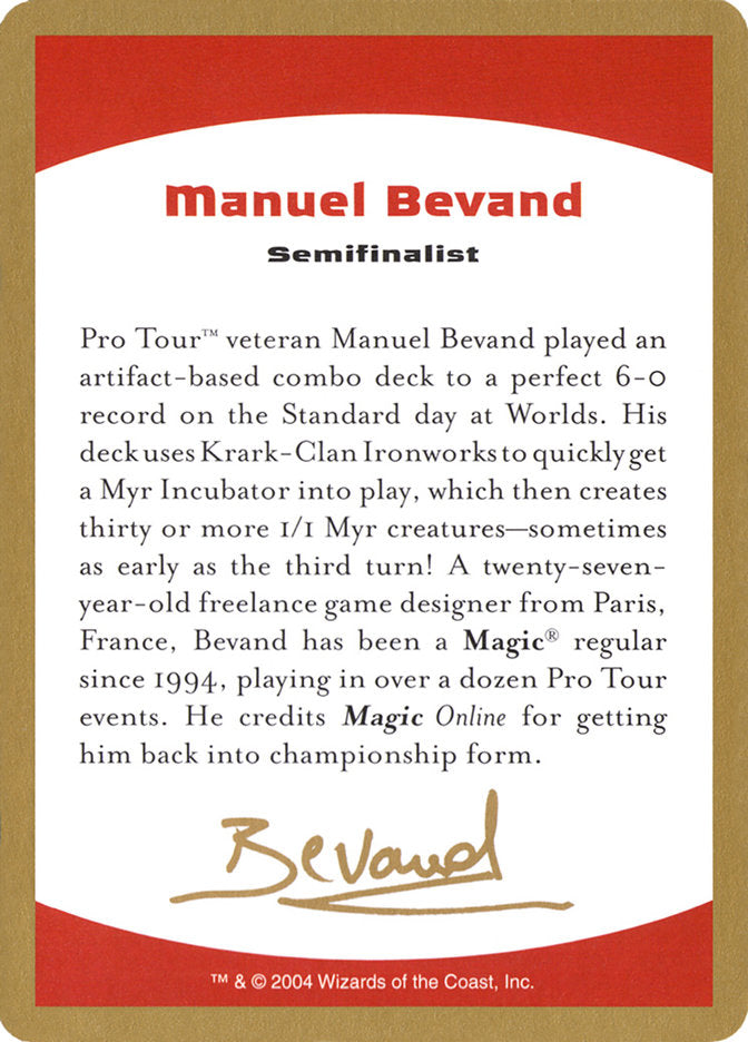 Manuel Bevand Bio [World Championship Decks 2004] | I Want That Stuff Brandon