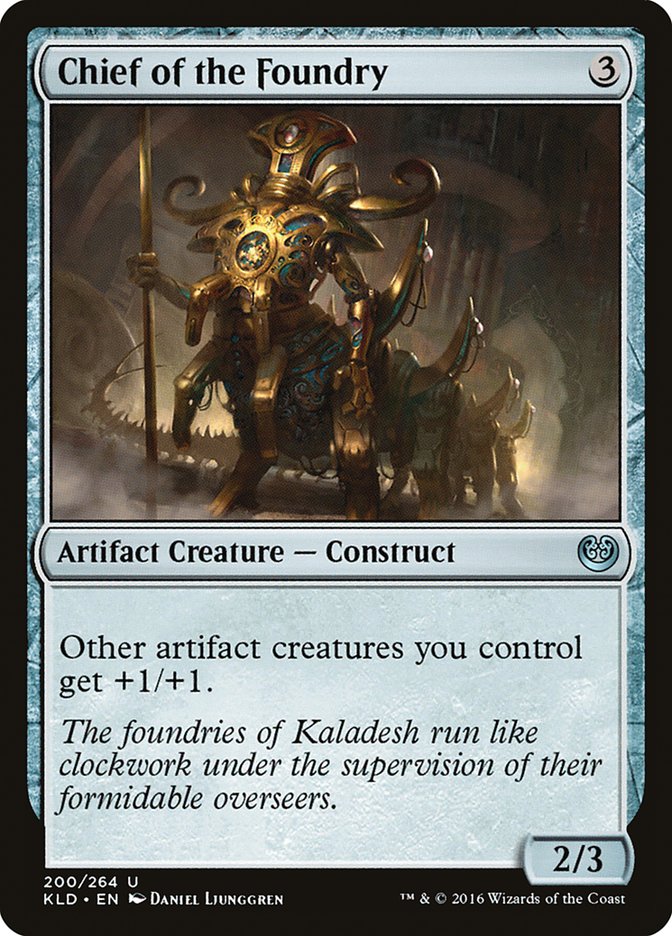 Chief of the Foundry [Kaladesh] | I Want That Stuff Brandon