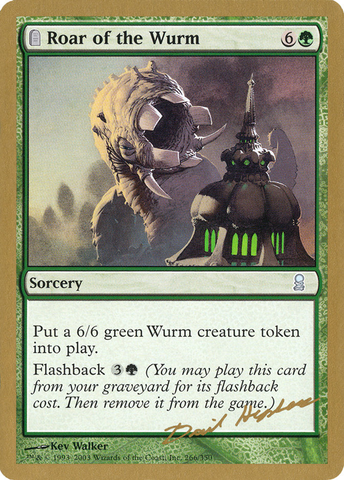 Roar of the Wurm (Dave Humpherys) [World Championship Decks 2003] | I Want That Stuff Brandon